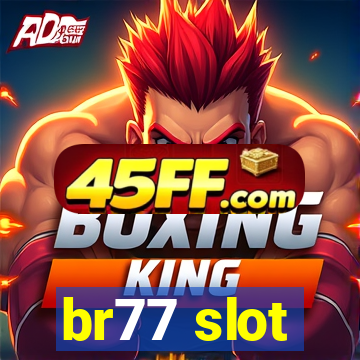 br77 slot